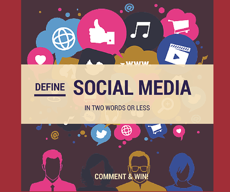 Define Social Media in 2 words or less!