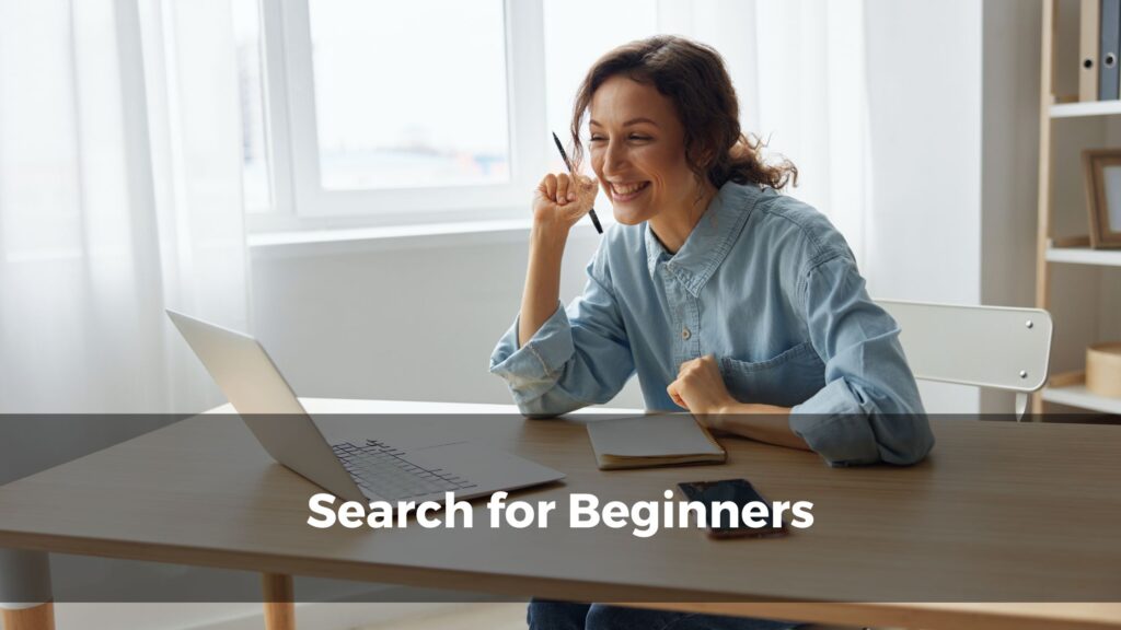 Search for Beginners