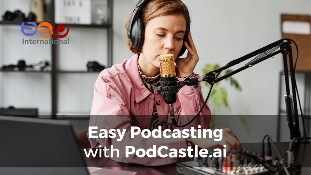 Easy Podcasting with PodCastle.ai