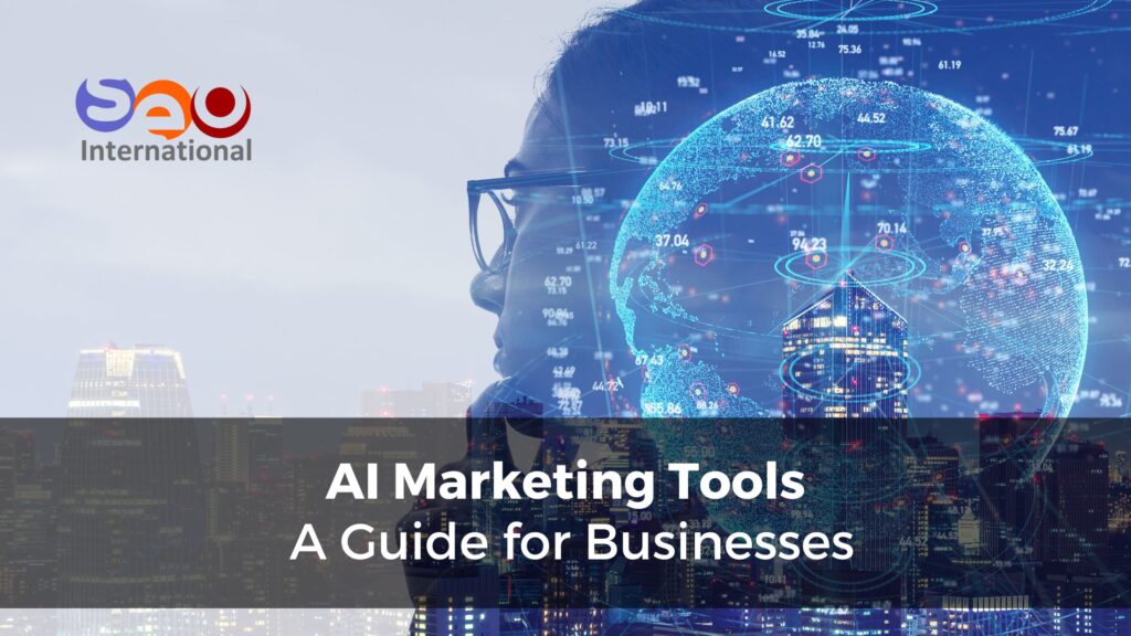 AI Marketing Tools - a guide for businesses - Dubai
