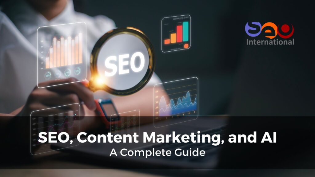 SEO, AI, Content Marketing Guide
