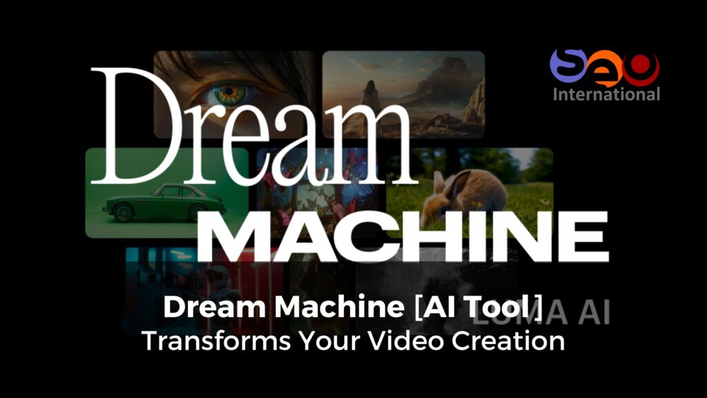 Dream Machine AI Tool - Dubai