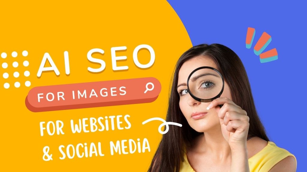 AI SEO for Images - Website & Social Media Images